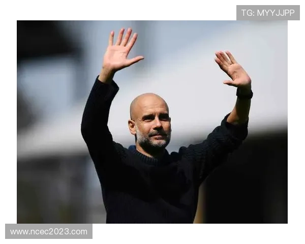 瓜迪奥拉执教风格再创新，球队控球模式持续提升攻防平衡表现